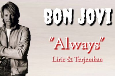 Kisah Romantis di Balik Lagu ‘Always’ oleh Bon Jovi
